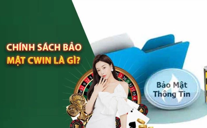 Trách nhiệm hội viên với quy định bảo mật Cwin